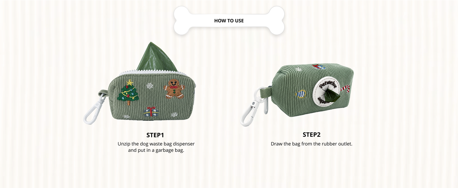 How to use Petwelve green corduroy dog poop bag dispenser: step 1 unzip the pouch and load a waste bag roll, step 2 draw the bag out from the rubber dispensing outlet